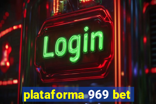 plataforma 969 bet